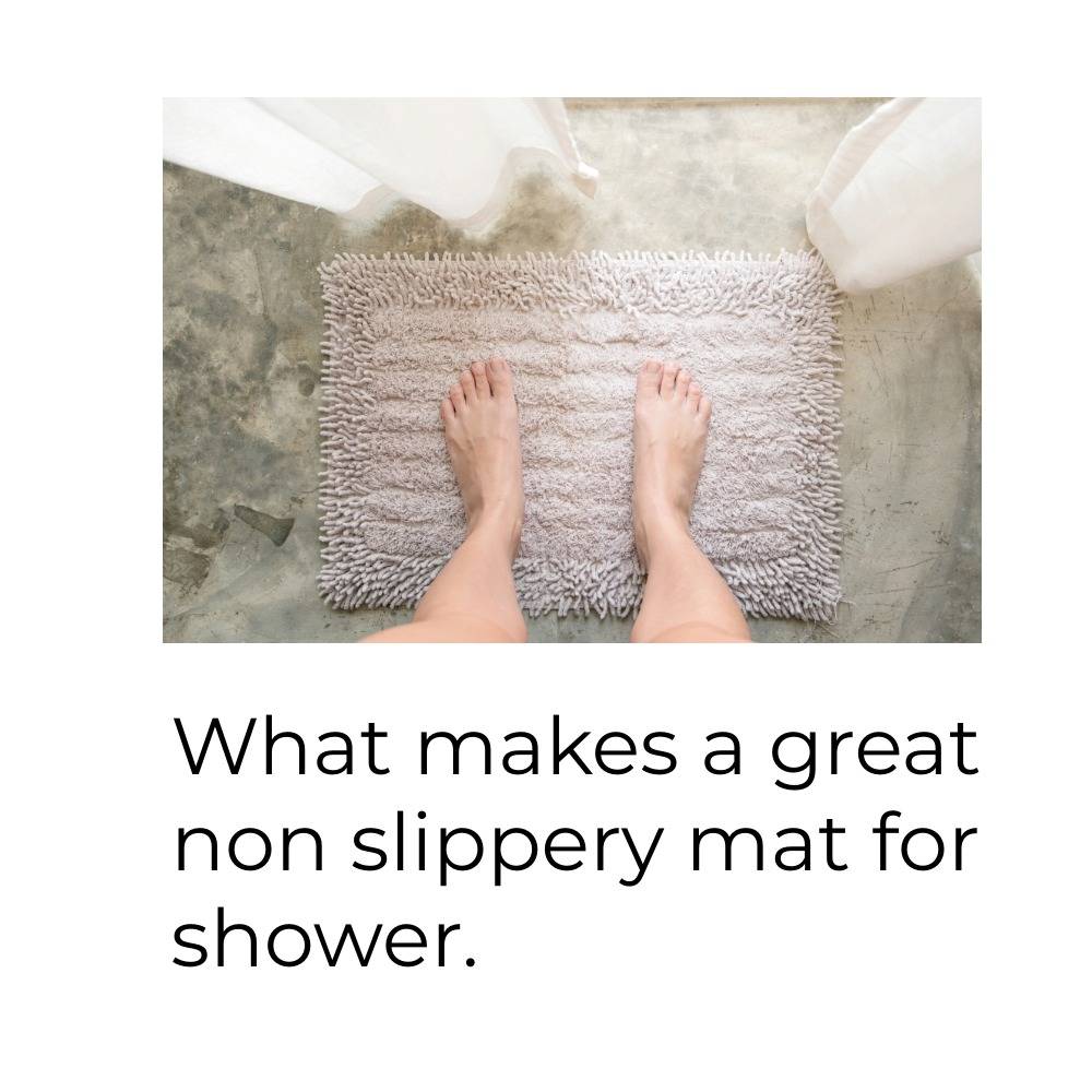 what makes a great non slippery mat for shower